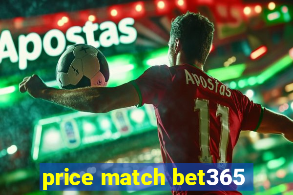 price match bet365