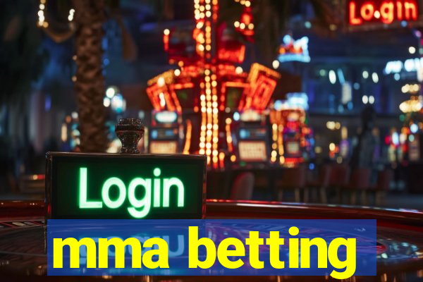 mma betting