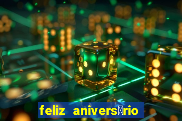 feliz anivers谩rio para amiga