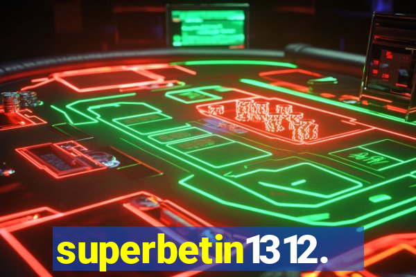 superbetin1312.com