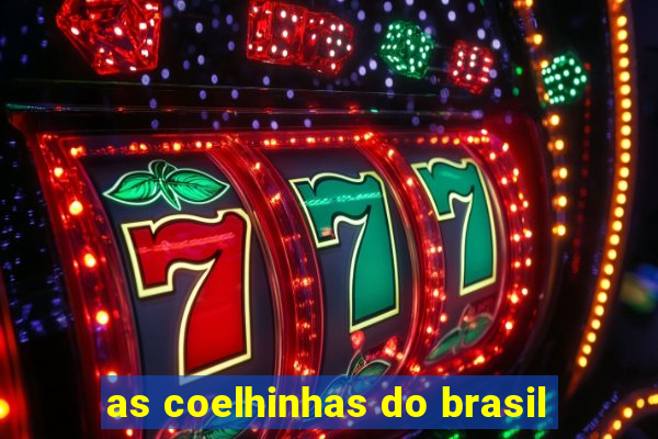 as coelhinhas do brasil