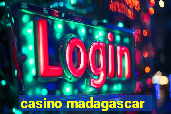 casino madagascar