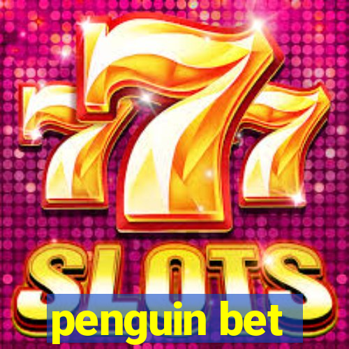 penguin bet