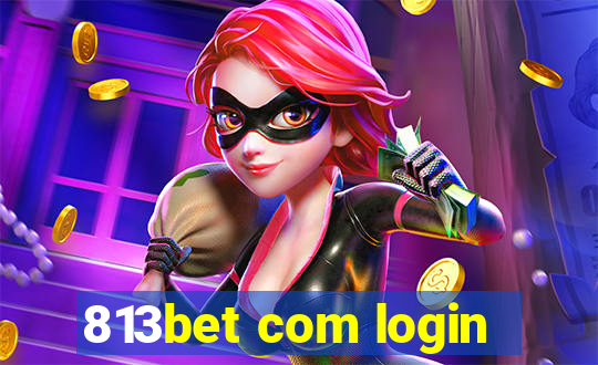 813bet com login