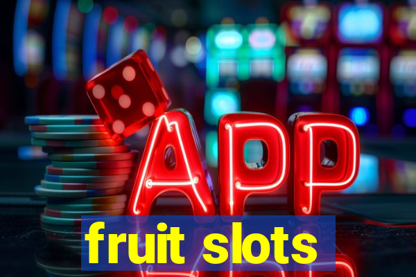 fruit slots