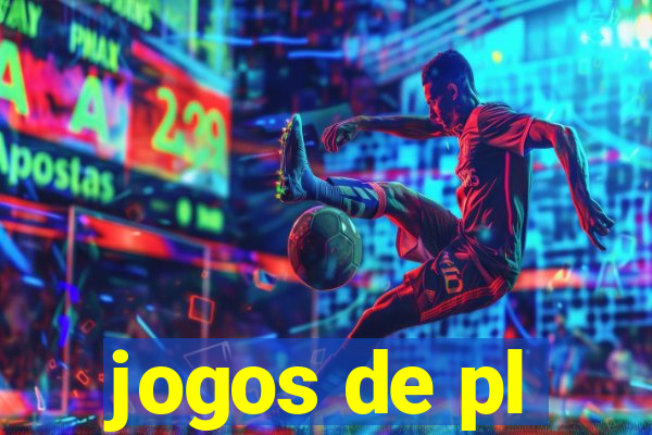 jogos de pl