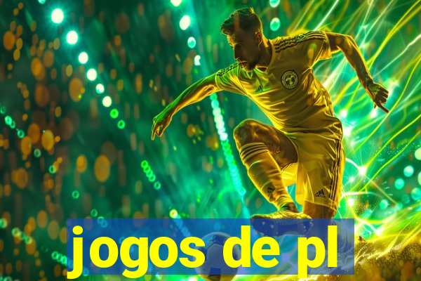 jogos de pl