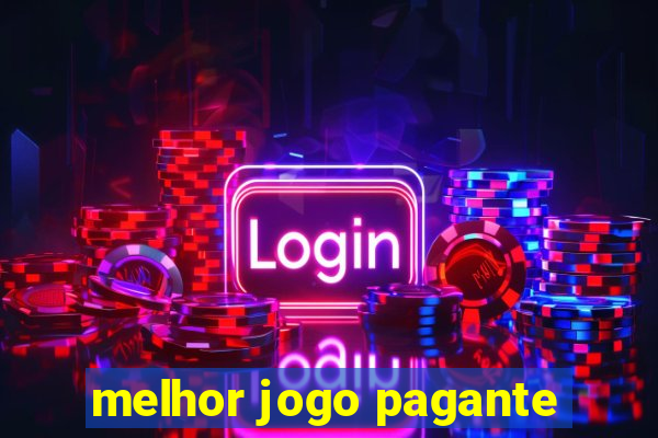 melhor jogo pagante