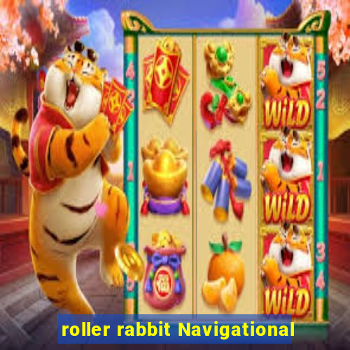 roller rabbit Navigational