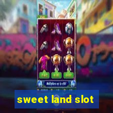 sweet land slot