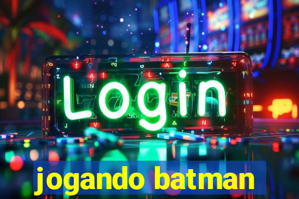 jogando batman