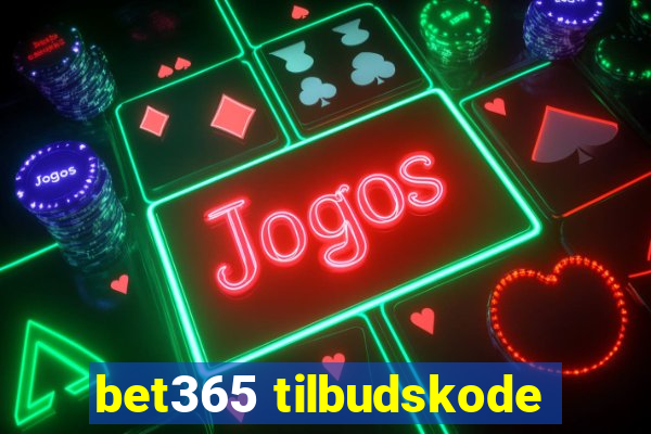 bet365 tilbudskode