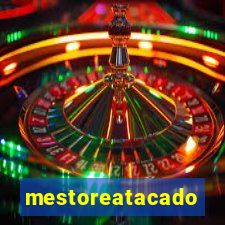 mestoreatacado