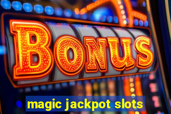 magic jackpot slots