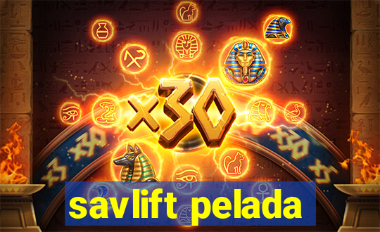 savlift pelada