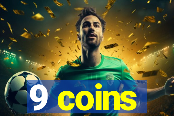 9 coins