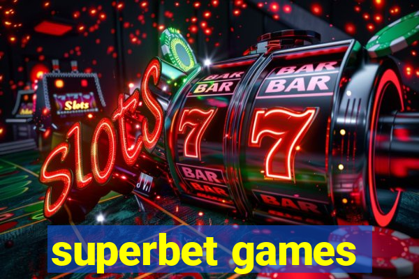 superbet games