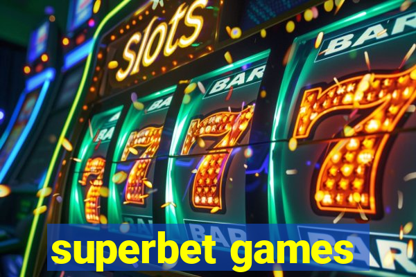 superbet games