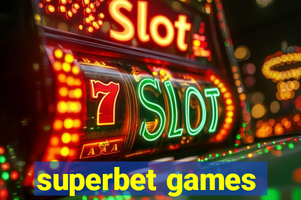 superbet games