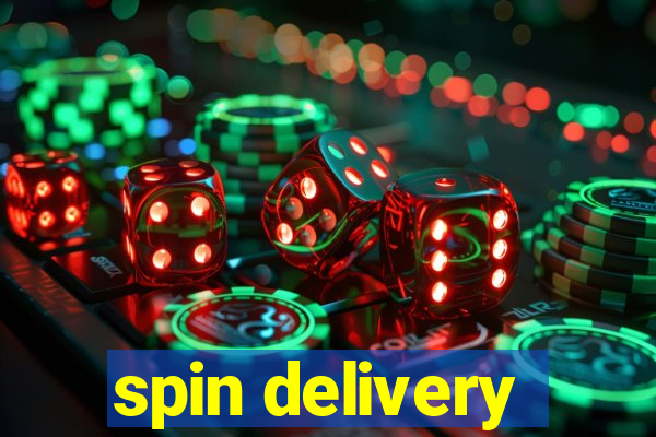 spin delivery