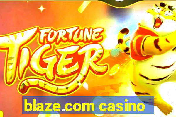 blaze.com casino