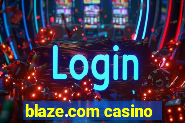 blaze.com casino