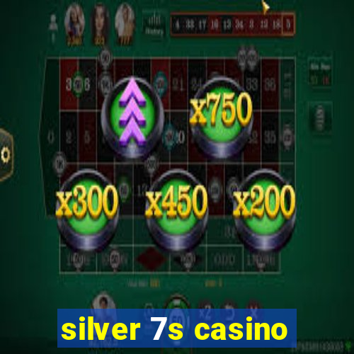 silver 7s casino