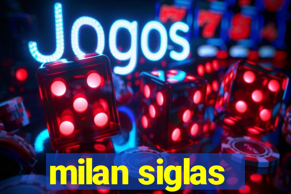 milan siglas