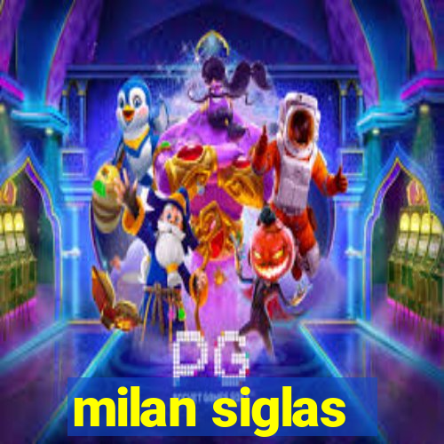 milan siglas