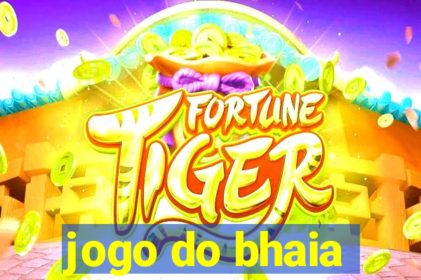 jogo do bhaia