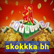 skokkka bh