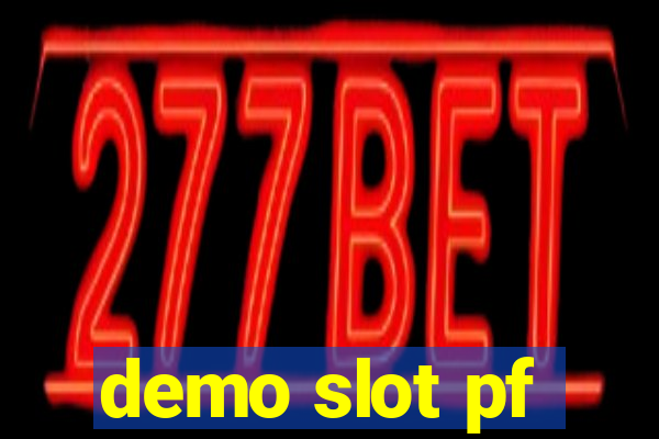 demo slot pf