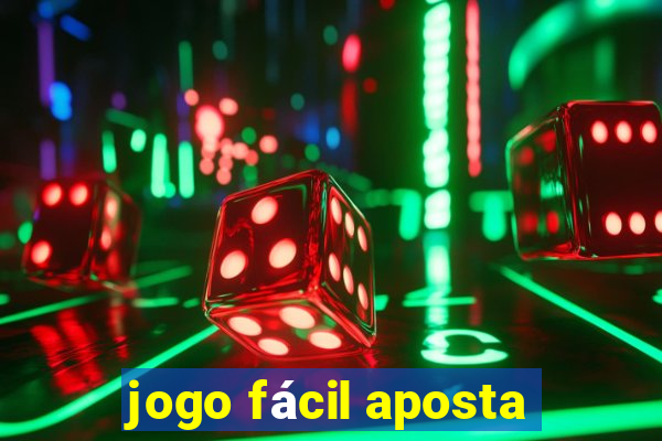 jogo fácil aposta