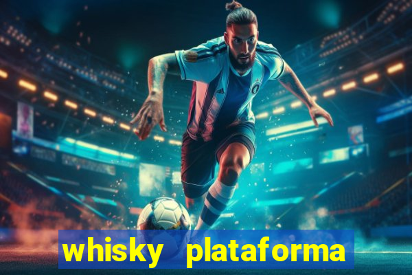 whisky plataforma de jogos