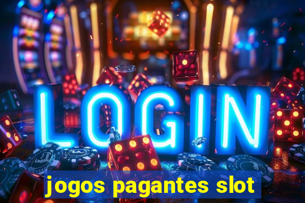 jogos pagantes slot