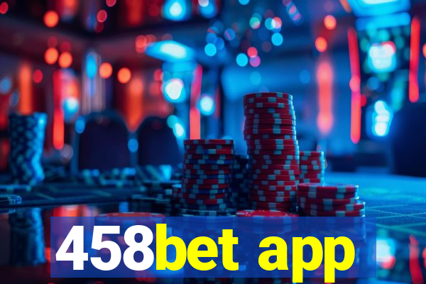 458bet app