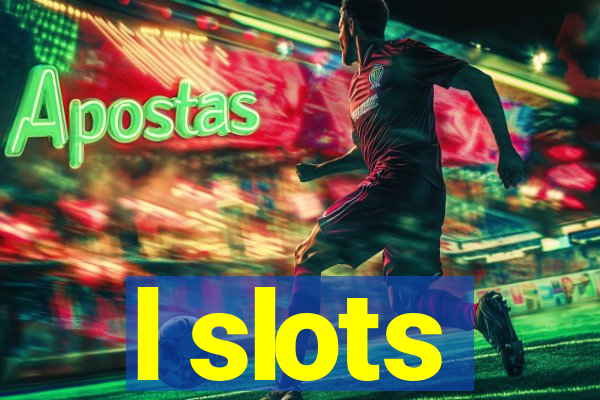 l slots