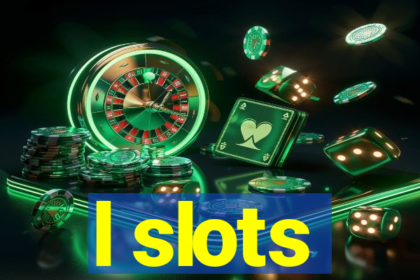 l slots