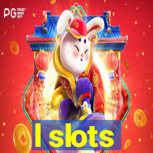 l slots