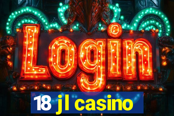 18 jl casino