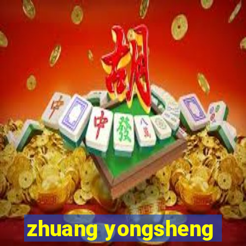 zhuang yongsheng