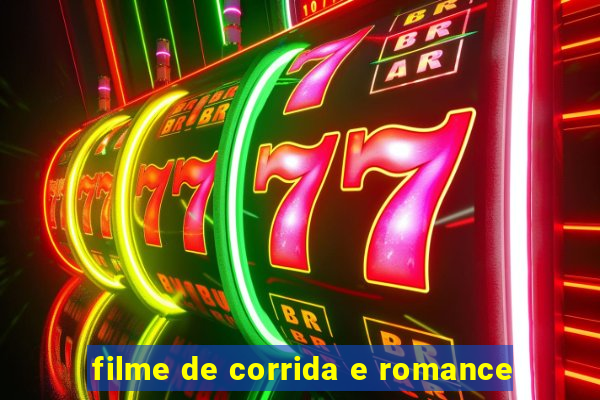 filme de corrida e romance