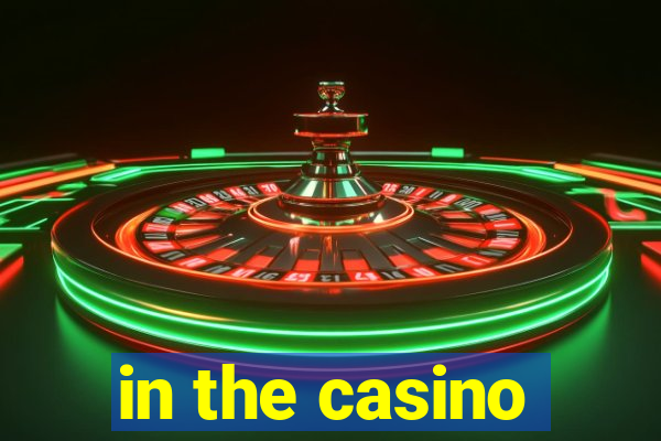 in the casino