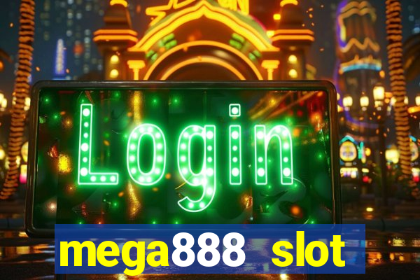 mega888 slot download android