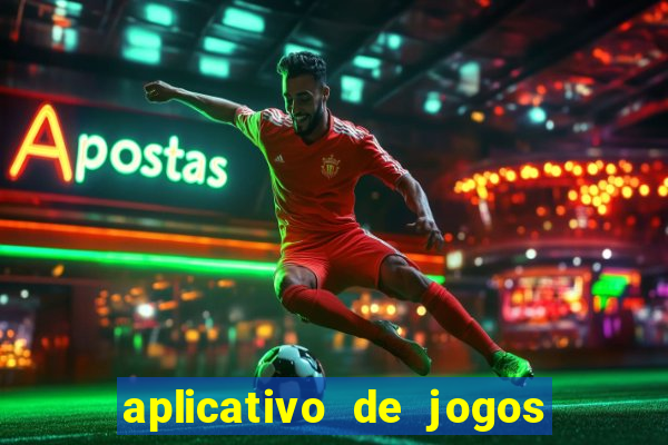 aplicativo de jogos que paga dinheiro de verdade