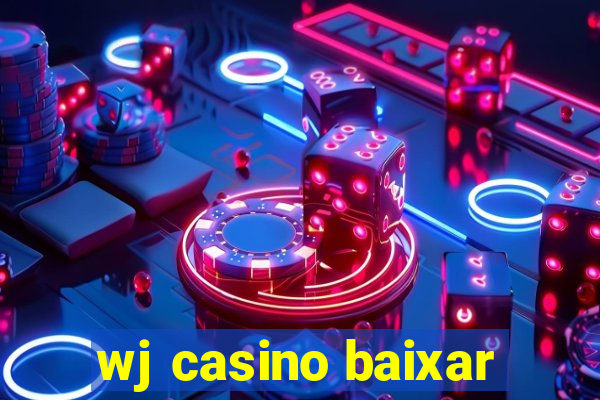 wj casino baixar