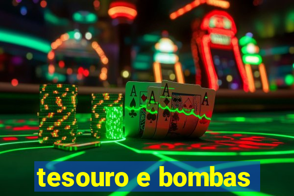 tesouro e bombas