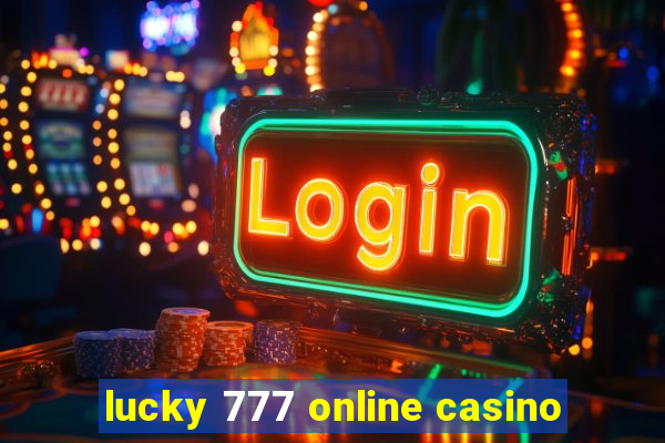 lucky 777 online casino