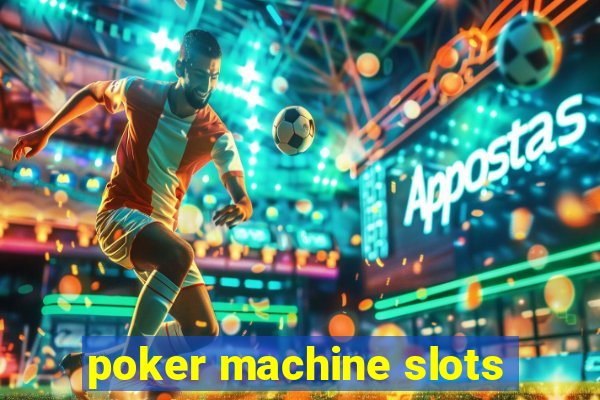 poker machine slots