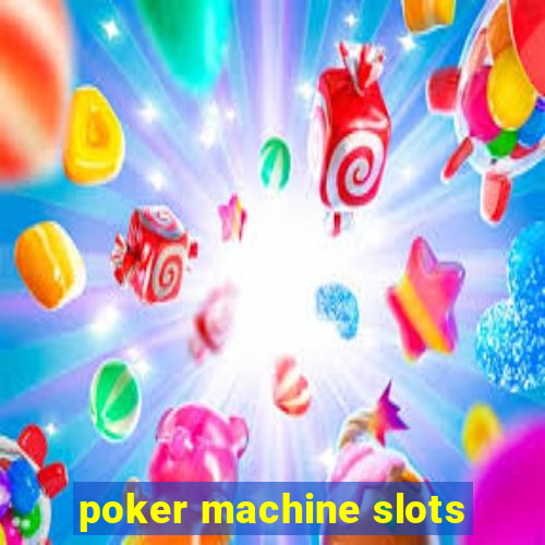 poker machine slots